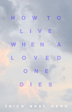 How To Live When A Loved One Die
