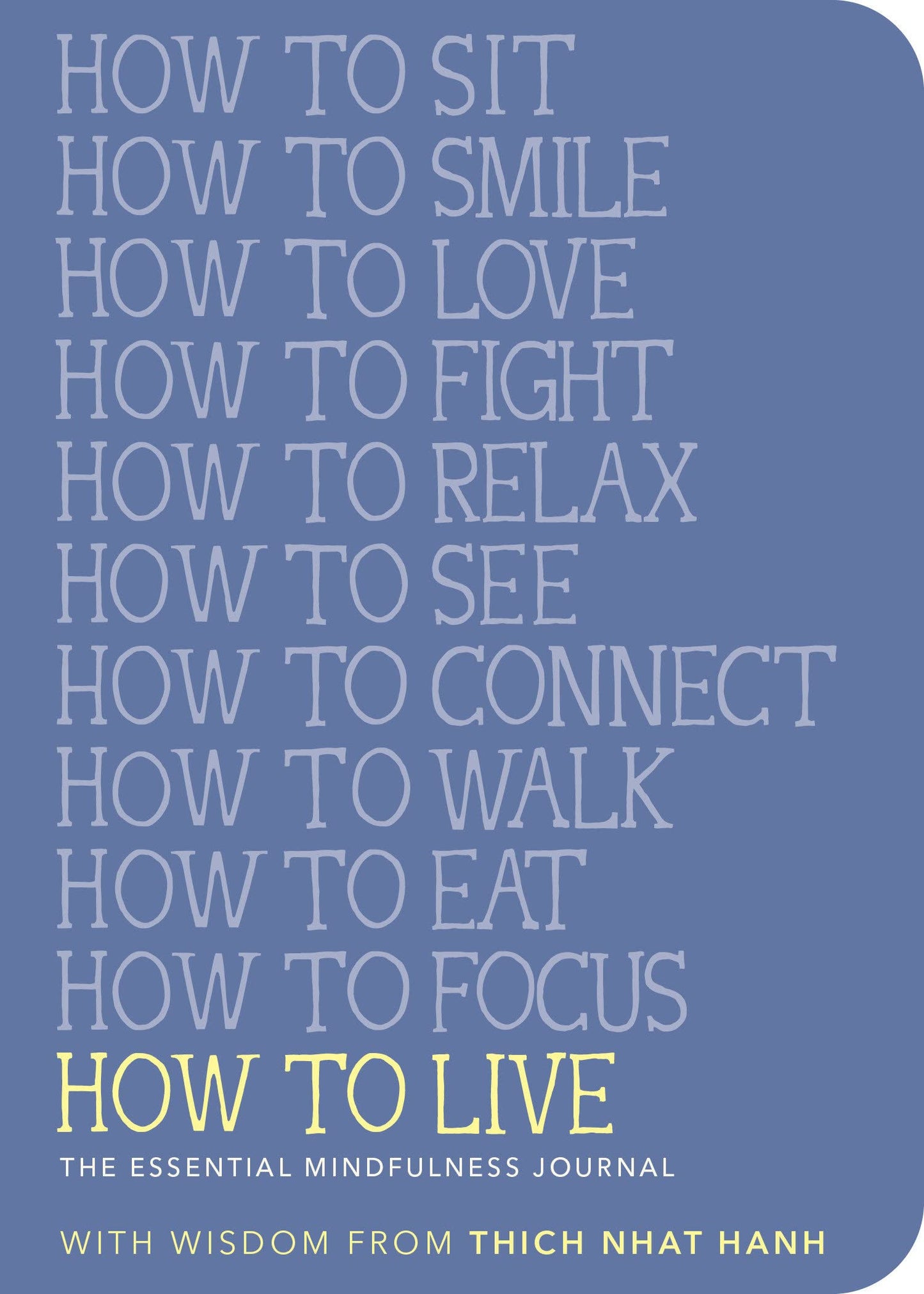 How to Live - Mindfulness Journal