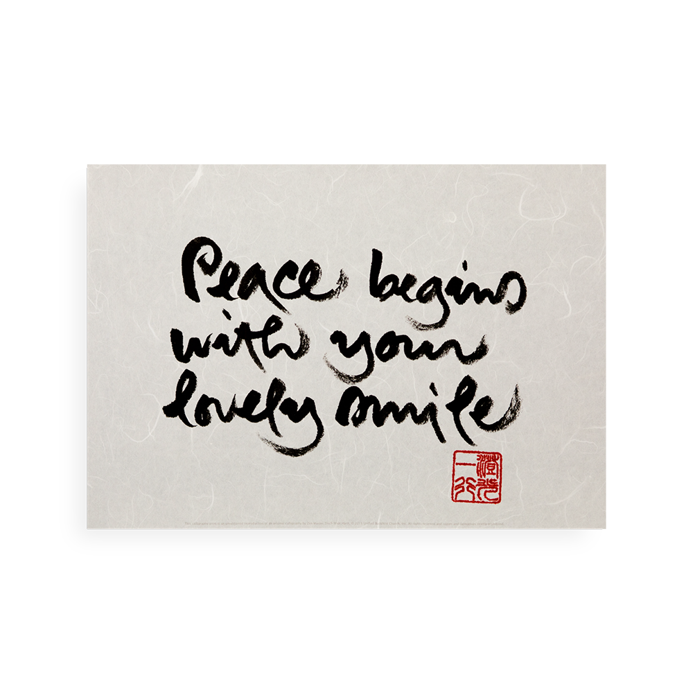 Peace Begins With Your Lovely Smile | Thich Nhat Hanh’s Calligraphy