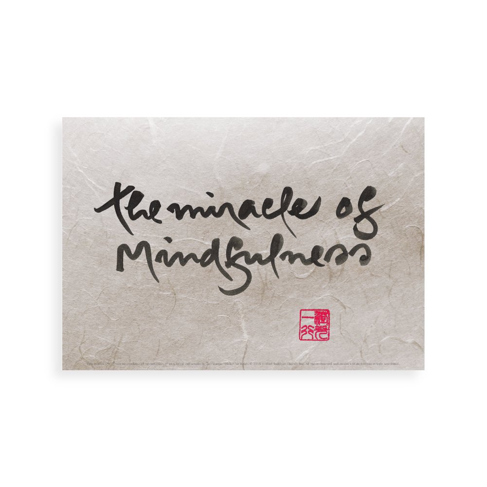 The Miracle of Mindfulness| Thich Nhat Hanh’s Calligraphy