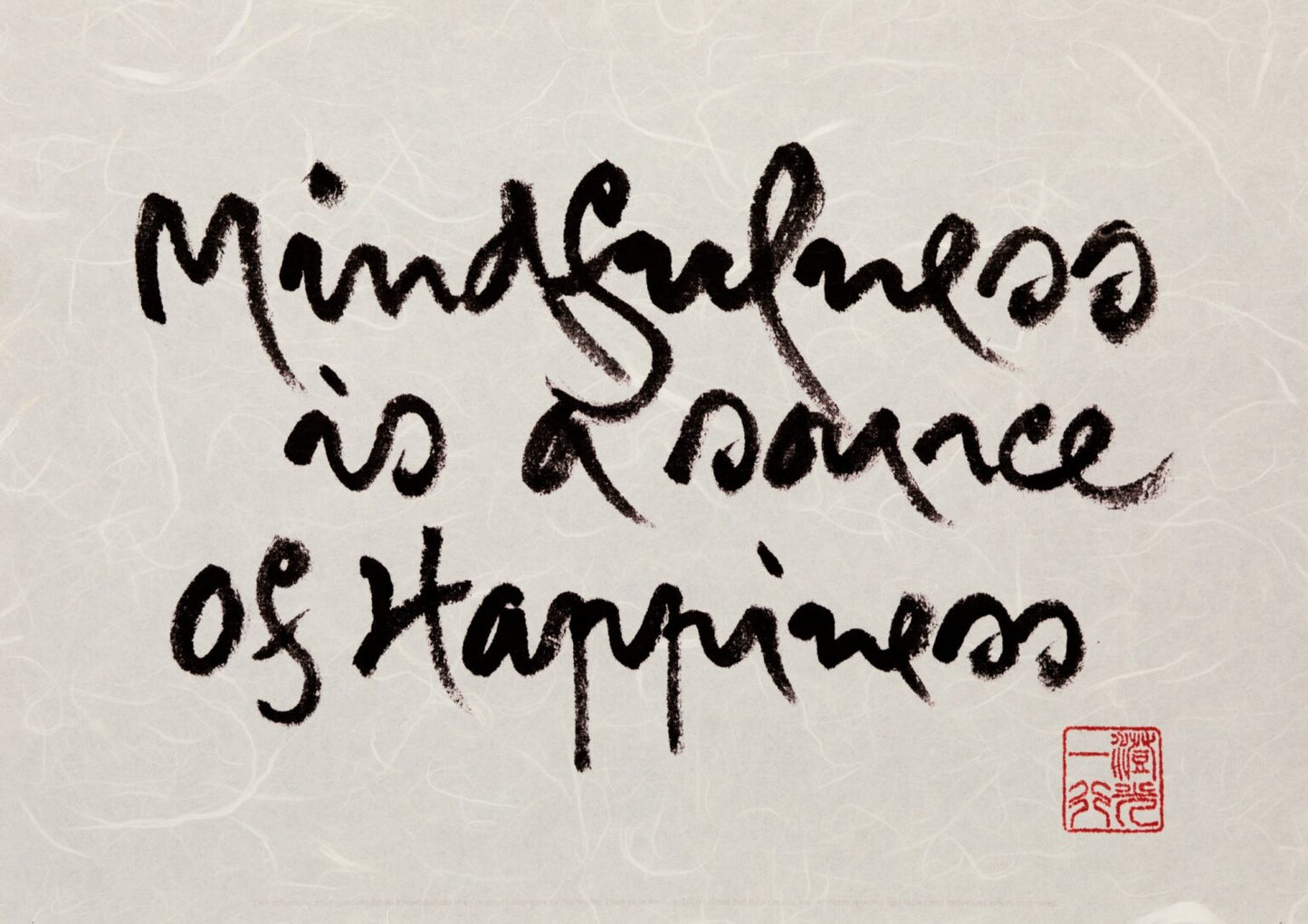 Mindfulness Is A Source Of Happiness | Thich Nhat Hanh’s Calligraphy