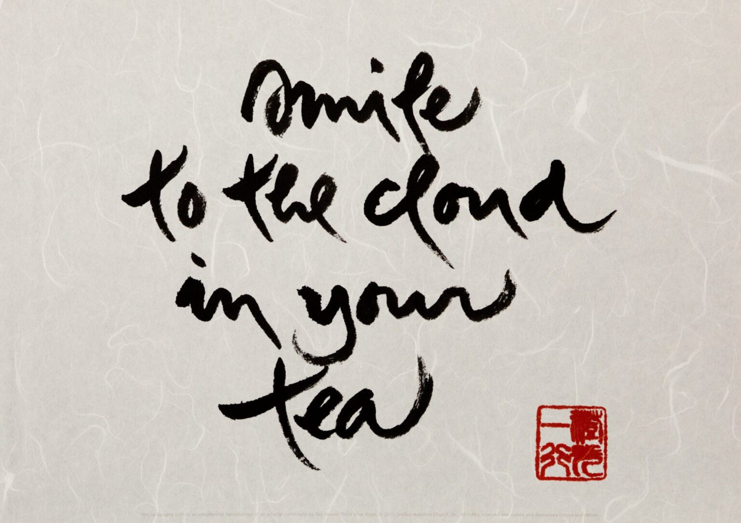 Smile To The Cloud In Your Tea | Thich Nhat Hanh’s Calligraphy