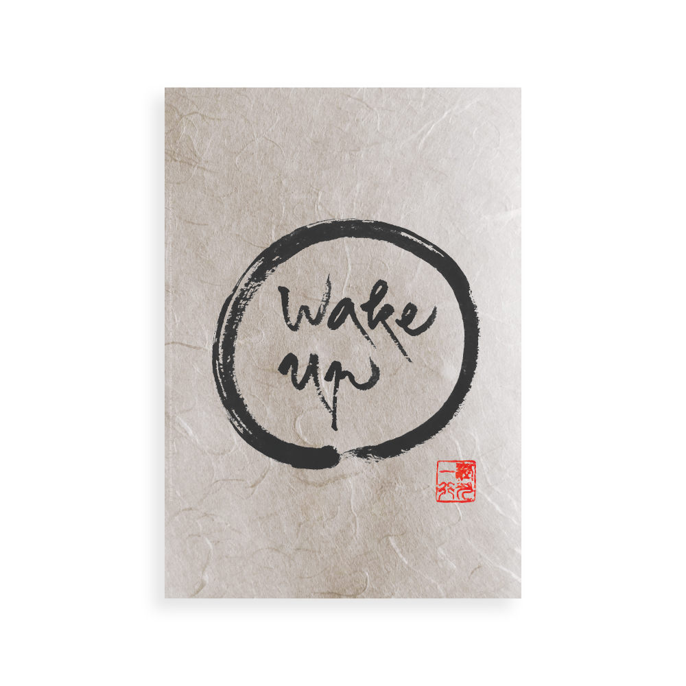 Wake Up | Thich Nhat Hanh’s Calligraphy
