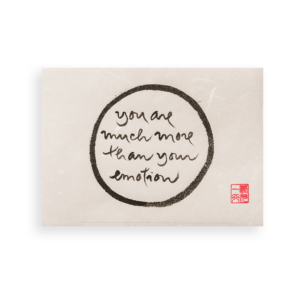 You Are Much More Than Your Emotion | Thich Nhat Hanh’s Calligraphy