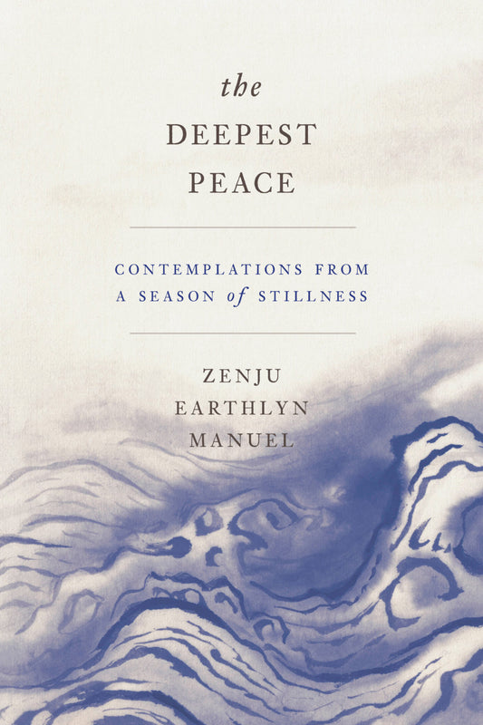 Deepest Peace, The