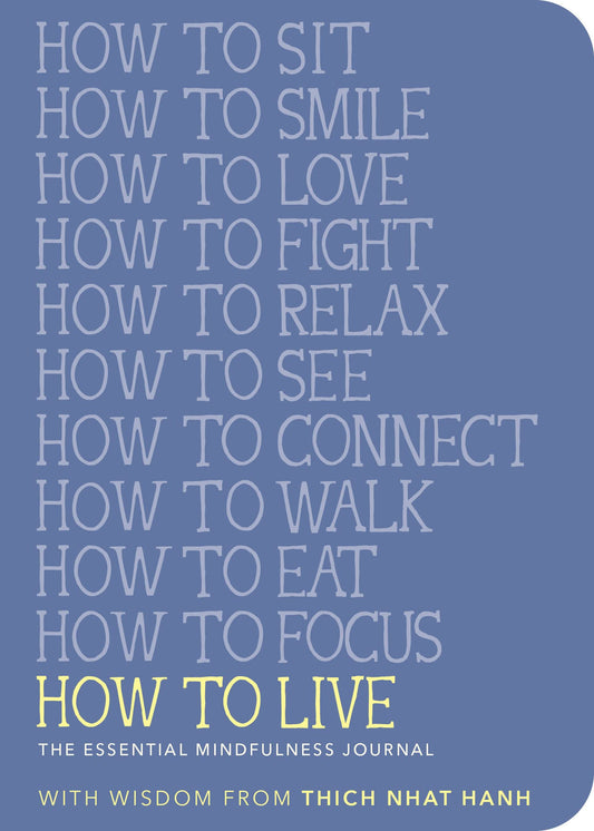 How to Live - Mindfulness Journal