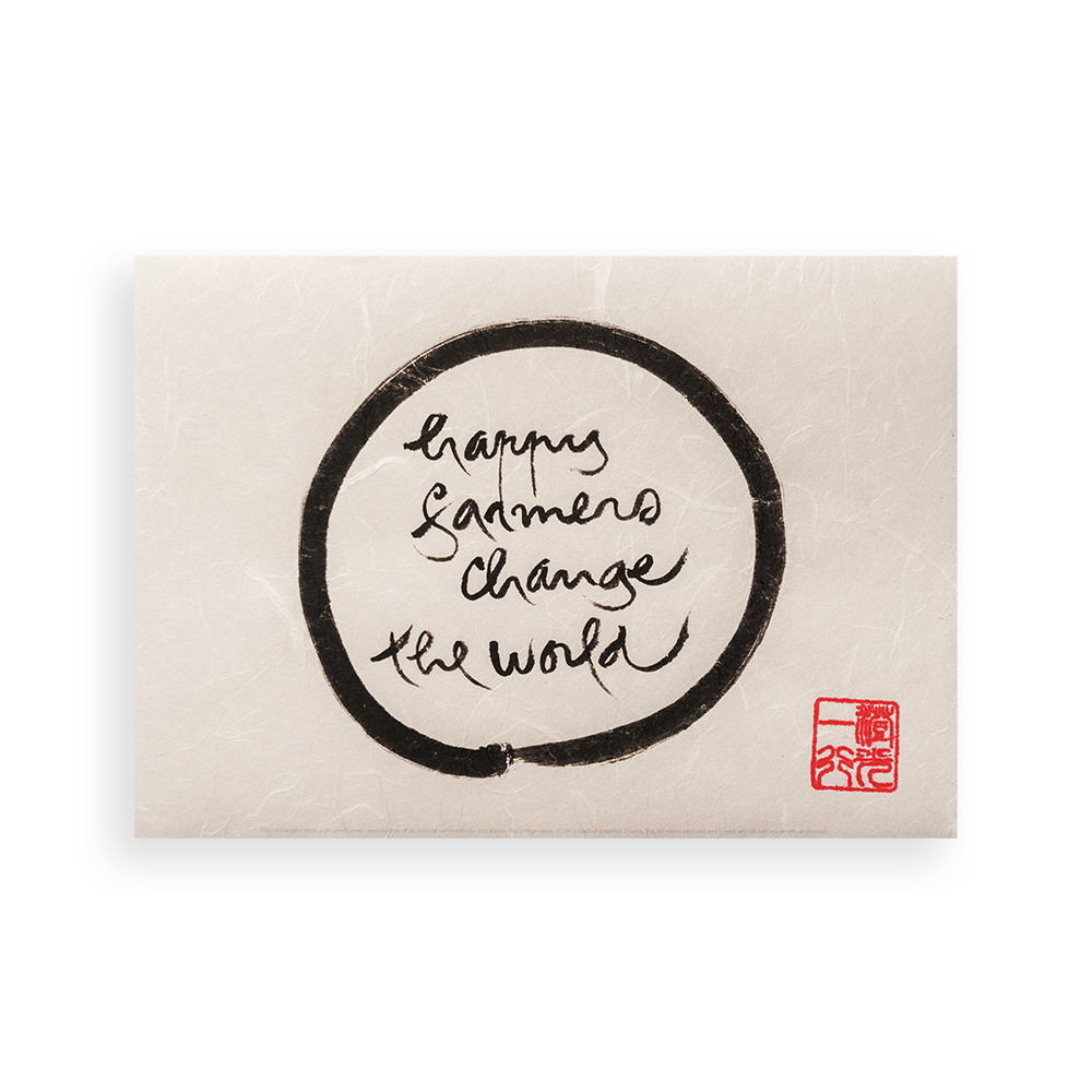 Happy Farmers Change The World | Thich Nhat Hanh’s Calligraphy