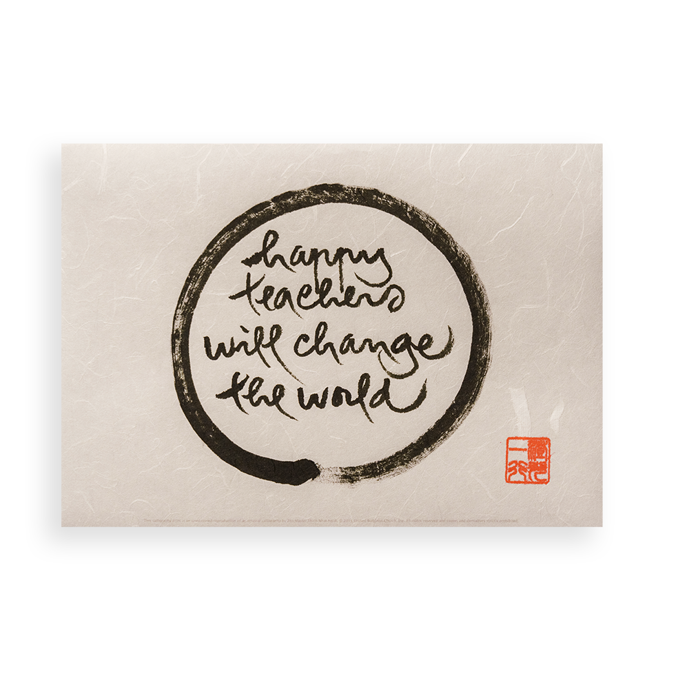 Happy Teachers Will Change The World | Thich Nhat Hanh’s Calligraphy