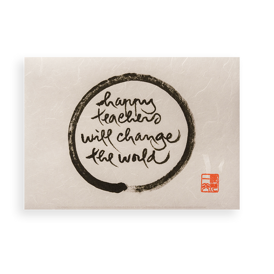 Happy Teachers Will Change The World | Thich Nhat Hanh’s Calligraphy