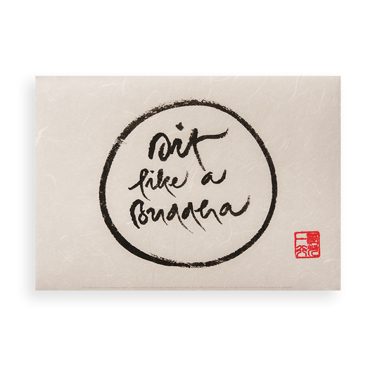 Sit Like A Buddha | Thich Nhat Hanh’s Calligraphy