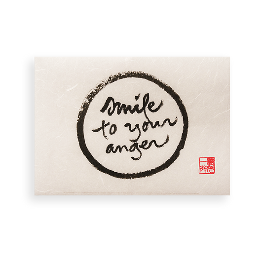 Smile To Your Anger | Thich Nhat Hanh’s Calligraphy
