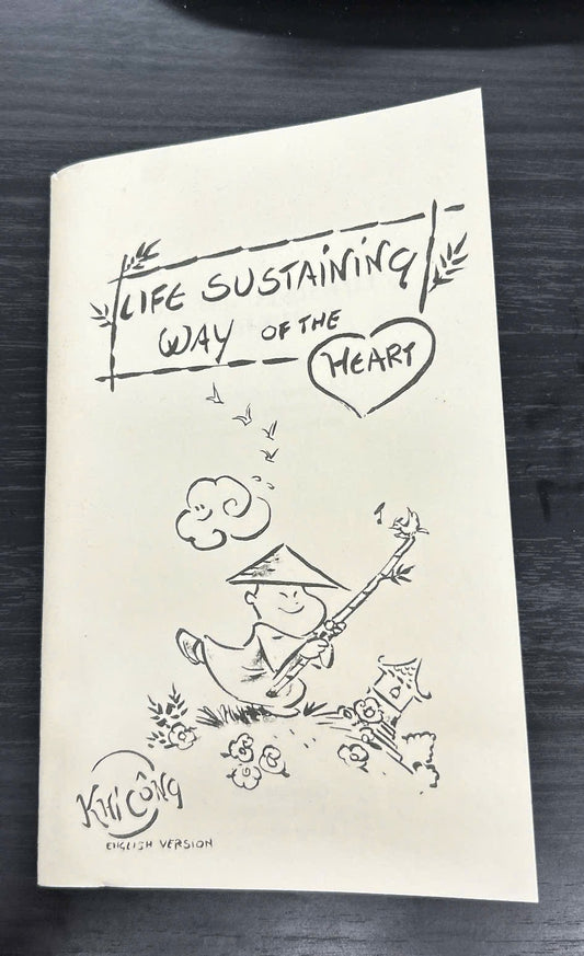 Life sustaining way of the Heart