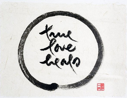 True Love Heals | Thich Nhat Hanh’s Calligraphy