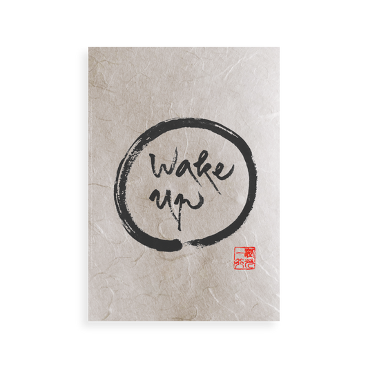 Wake Up | Thich Nhat Hanh’s Calligraphy